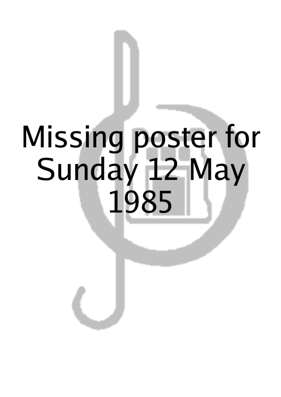 Poster for Sunday 12 May 1985
