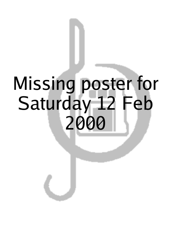 Poster for Saturday 12 Feb 2000