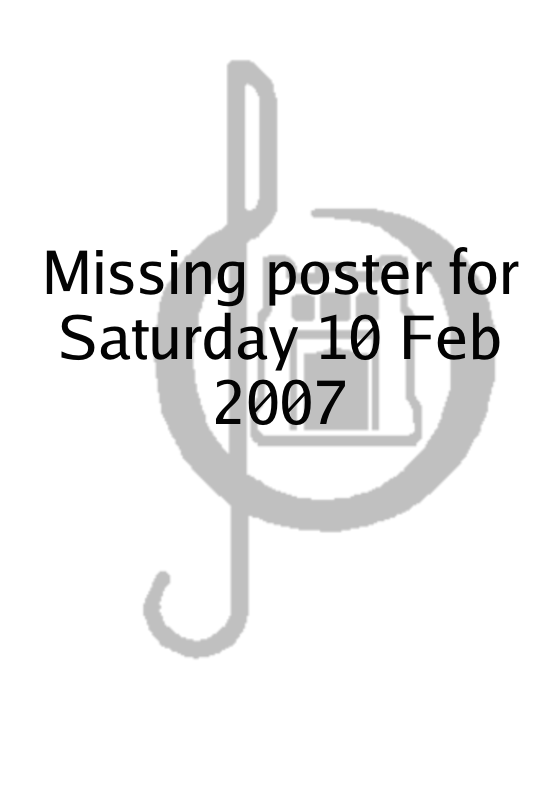 Poster for Saturday 10 Feb 2007