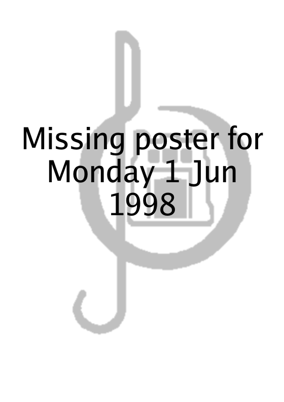 Poster for Monday 1 Jun 1998